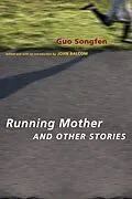 E-Book (epub) Running Mother and Other Stories von Songfen Guo