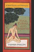E-Book (epub) Yoga, Karma, and Rebirth von Stephen Phillips