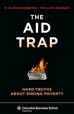E-Book (epub) The Aid Trap von R. Glenn Hubbard, William Duggan