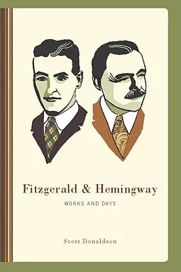 E-Book (epub) Fitzgerald and Hemingway von Scott Donaldson