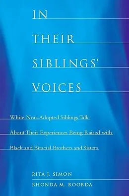 E-Book (epub) In Their Siblings' Voices von Rita Simon, Rhonda Roorda