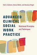E-Book (epub) Advanced Clinical Social Work Practice von Eda Goldstein, Dennis Miehls, Shoshana Ringel