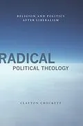 ePUB Radical Political Theology von Clayton Crockett