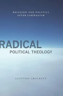 ePUB Radical Political Theology von Clayton Crockett