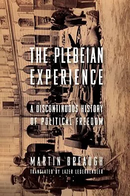 E-Book (epub) The Plebeian Experience von Martin Breaugh