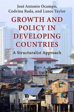 E-Book (pdf) Growth and Policy in Developing Countries von José Antonio Ocampo, Codrina Rada, Lance Taylor