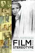 E-Book (epub) Film and Stereotype von Jörg Schweinitz