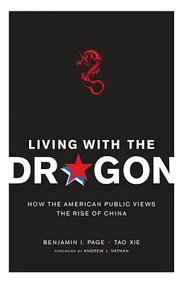 E-Book (epub) Living with the Dragon von Benjamin Page, Tao Xie