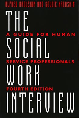 eBook (epub) The Social Work Interview de Alfred Kadushin, Goldie Kadushin