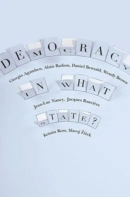 E-Book (epub) Democracy in What State? von Giorgio Agamben, Alain Badiou, Daniel Bensaid