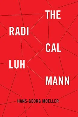 ePUB The Radical Luhmann von Hans-Georg Moeller