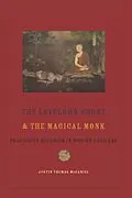 E-Book (epub) The Lovelorn Ghost and the Magical Monk von Justin Mcdaniel