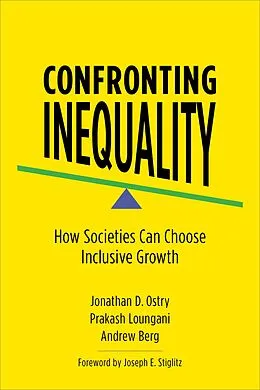 E-Book (pdf) Confronting Inequality von Jonathan D. Ostry, Prakash Loungani, Andrew Berg