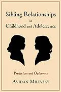 E-Book (epub) Sibling Relationships in Childhood and Adolescence von Avidan Milevsky
