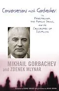 E-Book (epub) Conversations with Gorbachev von Mikhail Gorbachev, Zdenek Mlynar