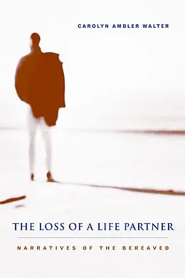 E-Book (epub) The Loss of a Life Partner von Carolyn Ambler Walter