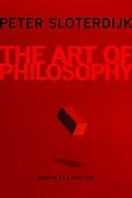 E-Book (epub) The Art of Philosophy von Peter Sloterdijk