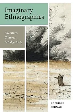 E-Book (epub) Imaginary Ethnographies von Gabriele Schwab