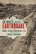 E-Book (epub) The Great Kanto Earthquake and the Chimera of National Reconstruction in Japan von J. Charles Schencking