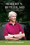 ePUB Robert N. Butler, MD von W. Andrew Achenbaum