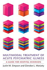 eBook (pdf) Multimodal Treatment of Acute Psychiatric Illness de Justin Simpson, Glendon Moriarty