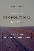 E-Book (epub) Toward the Geopolitical Novel von Caren Irr