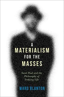 E-Book (pdf) A Materialism for the Masses von Ward Blanton