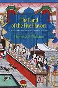 E-Book (epub) The Land of the Five Flavors von Thomas O. Höllmann