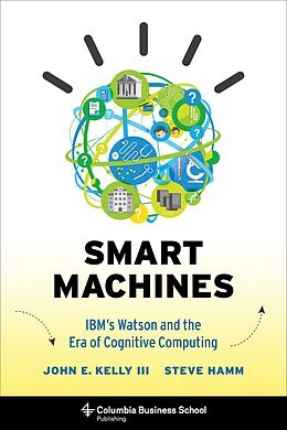 E-Book (pdf) Smart Machines von John Kelly III, Steve Hamm