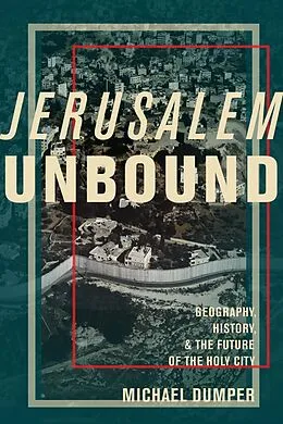 E-Book (epub) Jerusalem Unbound von Michael Dumper