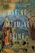 E-Book (epub) Waking, Dreaming, Being von Evan Thompson