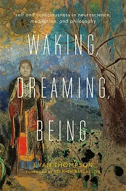 E-Book (epub) Waking, Dreaming, Being von Evan Thompson