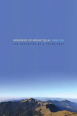 E-Book (pdf) Memories of Mount Qilai von Yang Mu