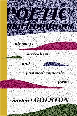 E-Book (pdf) Poetic Machinations von Michael Golston