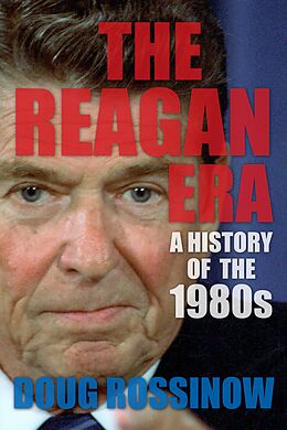 eBook (pdf) The Reagan Era de Doug Rossinow