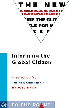 E-Book (epub) Informing the Global Citizen von Joel Simon