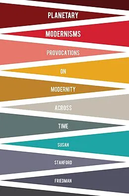 E-Book (pdf) Planetary Modernisms von Susan Stanford Friedman