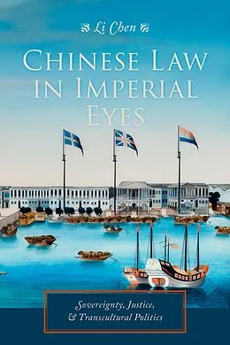 ePUB Chinese Law in Imperial Eyes von Li Chen