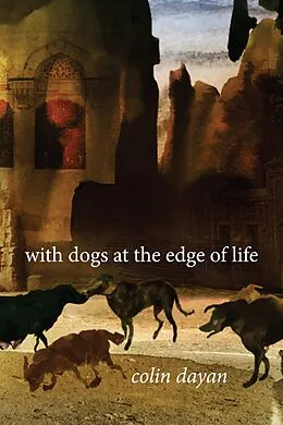 E-Book (epub) With Dogs at the Edge of Life von Colin Dayan