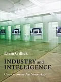 E-Book (pdf) Industry and Intelligence von Liam Gillick