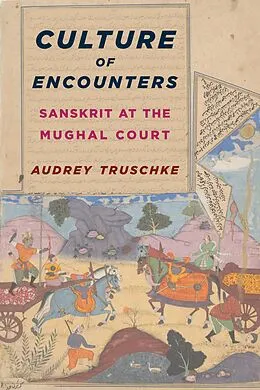 E-Book (epub) Culture of Encounters von Audrey Truschke