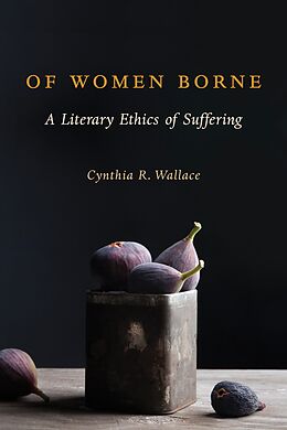 E-Book (epub) Of Women Borne von Cynthia R. Wallace