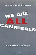 E-Book (epub) We Are All Cannibals von Claude Lévi-Strauss