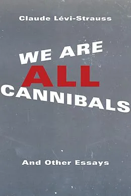 E-Book (epub) We Are All Cannibals von Claude Lévi-Strauss