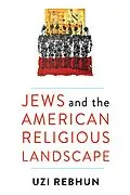 E-Book (pdf) Jews and the American Religious Landscape von Uzi Rebhun