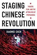 ePUB Staging Chinese Revolution von Xiaomei Chen