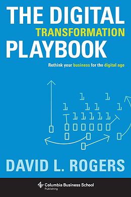 E-Book (epub) The Digital Transformation Playbook von David Rogers
