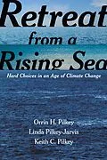 E-Book (epub) Retreat from a Rising Sea von Orrin H. Pilkey, Linda Pilkey-Jarvis, Keith C. Pilkey
