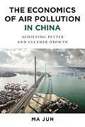 E-Book (pdf) The Economics of Air Pollution in China von Jun Ma