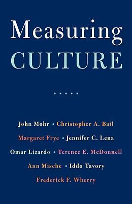 E-Book (epub) Measuring Culture von John W. Mohr, Christopher A. Bail, Margaret Frye